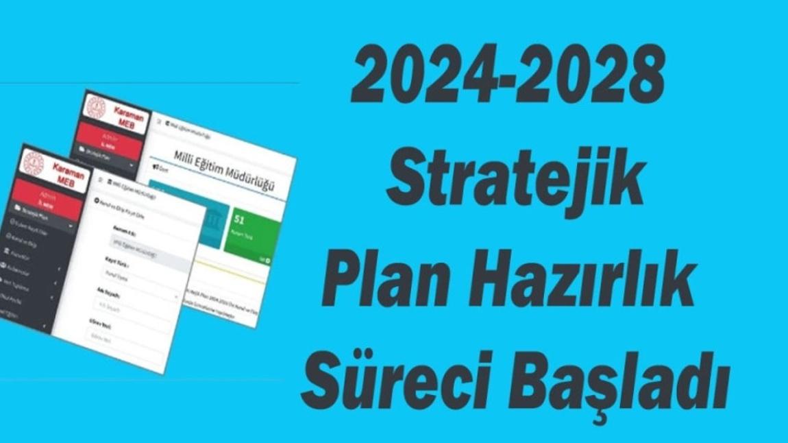 Okulumuzun 2024-2028 yıllarına ait Stratejik Plan hazırlama çalışmalar başlamıştır.