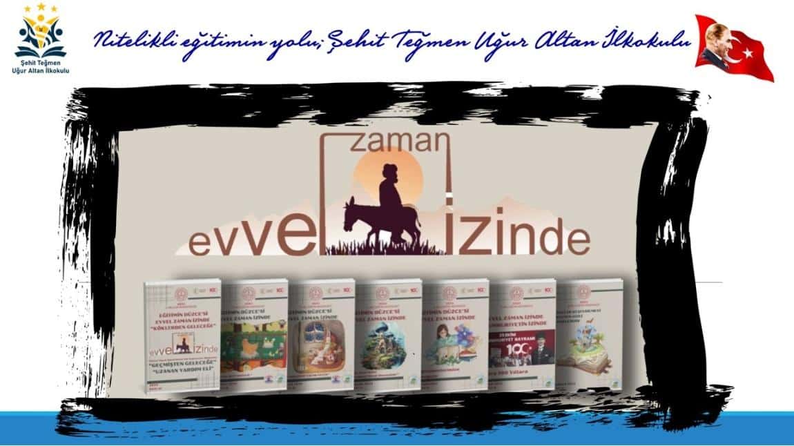 EVVEL ZAMAN İZİNDE PROJESİ